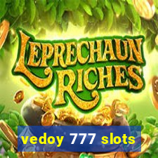 vedoy 777 slots